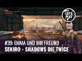 Sekiro Letsplay #39: Emma und ihr Freund (German)