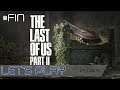 Seul(e) au Monde - The Last of Us Part II | LET'S PLAY FINAL