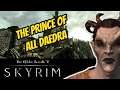 THE DAEDRIC PRINCE | Skyrim Ep. 01