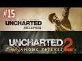 Uncharted: The Nathan Drake Collection - Among Thieves #15 - Capítulos 22 Parte 2 e 23 Parte 1