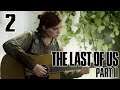 [02] The Last Of Us Part 2 Livestream - SEATTLE - Let's Play Gameplay (PS4)