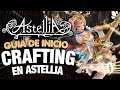 GUÍA DE ASTELLIA MMORPG #02 |  Guía de CRAFTING en Astellia Online