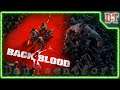 Back 4 Blood Альфа ► Без комментариев, Акт 1 - прохождение ● От разработчиков Left 4 Dead и Evolve