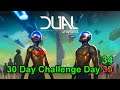 Day 34.0 Dual Universe 30 Day Challenge