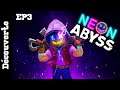 Découverte Neon Abyss Ep3 (FR) - On apprend les bases ensemble !