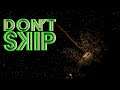 Don't Skip - Outer Wilds