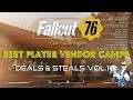 Fallout 76 | Best Player Vendor Camps | Deals & Steals Vol.16
