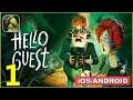Hello Guest Game Gameplay Walkthrough (Android, iOS) - Part 1