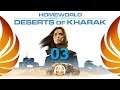 Homeworld: Deserts of Kharak | Blind Playthrough | Ep03