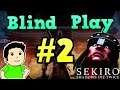 JUZOU THE DRUNKARD TOO STRONK! | Sekiro: Shadows Die Twice - Part 2 | Blind Play