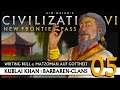Let's Play Civilization VI: Kublai Khan auf Gottheit (05) | Barbaren-Clans [Deutsch]