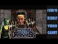 Let's Play Some Eternal Darkness Part 20