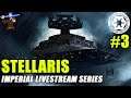 Star Wars Stellaris - The Imperial Livestream Series #3
