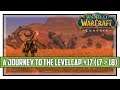 World of Warcraft Classic A Journey To The Levelcap Ep. 17 (17-18)