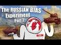 WoT || Does Russian BIAS Really Exist In World of Tanks?! || Part 2