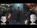 1ShotPlays - Dark Souls III (Part 37) - Suffering and Lost (Blind)