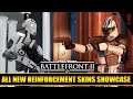 All 13 New Reinforcement Skins Gameplay Showcase & UI Changes! Star Wars Battlefront 2 Update!