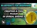 Creating a Simple Coin Pickup Blueprint in Unreal Engine 5