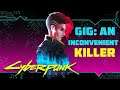 CYBERPUNK 2077 - GIG: AN INCONVENIENT KILLER