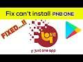 Fix Can't Install PNB ONE App Error On Google Play Store in Android & Ios Phone