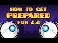 How to Get Prepared for Geometry Dash 2.2