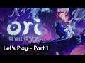 Let's Play 'Ori and the Will of the Wisps' - Part 1