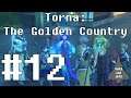 Let's Play Torna: The Golden Country (Blind) Episode 12: Through the Desert