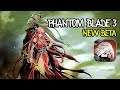Phantom Blade 3 - New Beta Gameplay (Android/IOS)