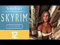 In my time of need. The Elder Scrolls V: Skyrim Special Edition Part 12. (Adept New Game Blind)
