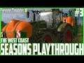 The West Coast | Seasons Playthrough | #3 Lets Fert The Grass | Farming Simulator 17