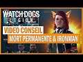 🎮 Watch Dogs Légion Fonctionnement du mode Mort Permanant & Ironman