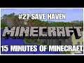 #27 Save Haven, 15 minutes of Minecraft, PS4PRO, gameplay, playthrough