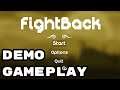 Fight Back (Demo) - Gameplay