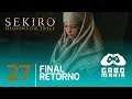 Final Bueno (Retorno) Sekiro Shadows Die Twice comentado en Español Latino