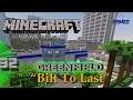 GREENFIELD (p32) - "Bilt To Last" || Minecraft Survival Showcase || Walk-through Series