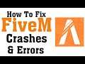 How To Fix FiveM - Crashes & Errors On FiveM In Windows 10/8/7