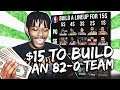 i have $15 to build a roster to go 82-0 in nba 2k20