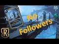No Followers || Anti Meta || Blighted Ravine Deck