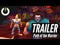 Path of the Warrior Launch Trailer (Twisted Pixel)