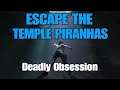 Shadow of the Tomb Raider - Escape The Temple Piranhas - Deadly Obsession