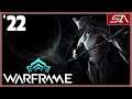 StaticArbiter plays Warframe [PC] - Episode 22