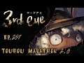 Touhou Marathon 2.0 3rd Eye Ep.257 Well at least the Game Tried