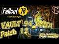 Vault 94 Raid: Join Me in Fallout 76 Tuesday As Soon As Patch 12 Releases!