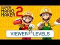 Viewer Levels!! (!add)  | Super Mario Maker 2 [Ep. 92]