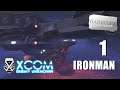 XCOM: Enemy Unknown | Complete Edition | Ironman | 1 | The Beginning