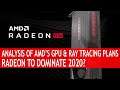 Analysis Of AMD’S GPU & Ray Tracing Plans - Will AMD Dominate 2020