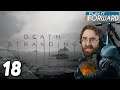 Death Stranding Ep18 || Play it Forward