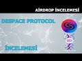 DeSpace Protocol Airdrop Kayıt | DES İNCELEME