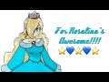 For Rosalina's Awesome