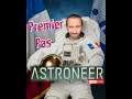 Live Astroneer, premier pas -PS4-
